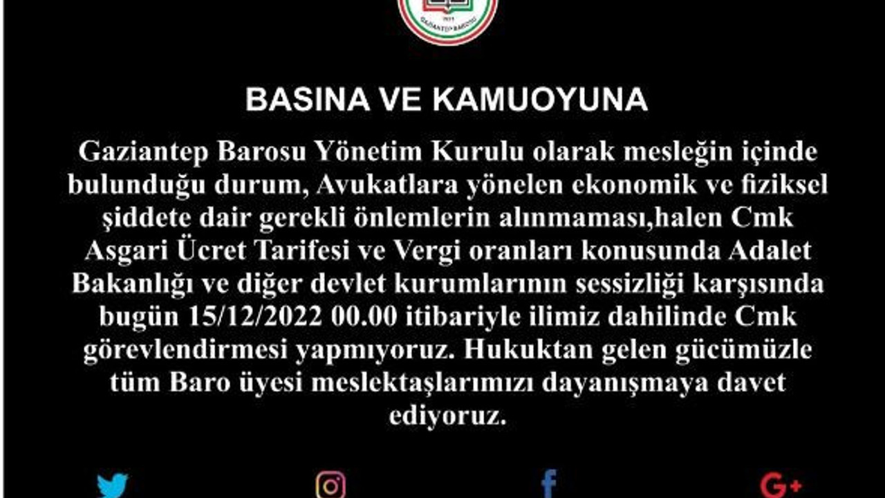 Gaziantep Barosu’ndan şok karar. Davalara bakmama kararı aldılar