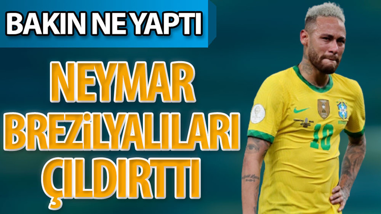 Neymar Brezilyalıları çıldırttı. Bakın ne yaptı