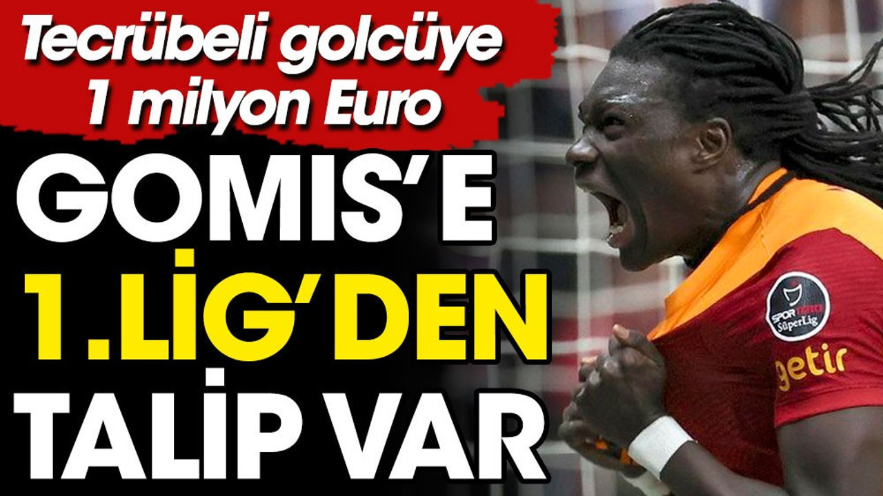 Gomis küme düşecek. Flaş iddia. 1. Lig takımına gidiyor