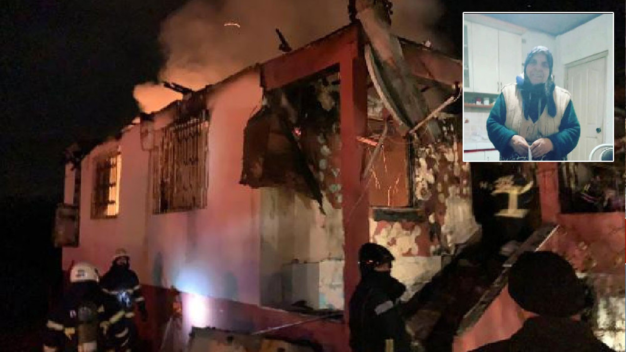 Tek katlı evde oturan Safiye teyze, çıkan yangında hayatını kaybetti