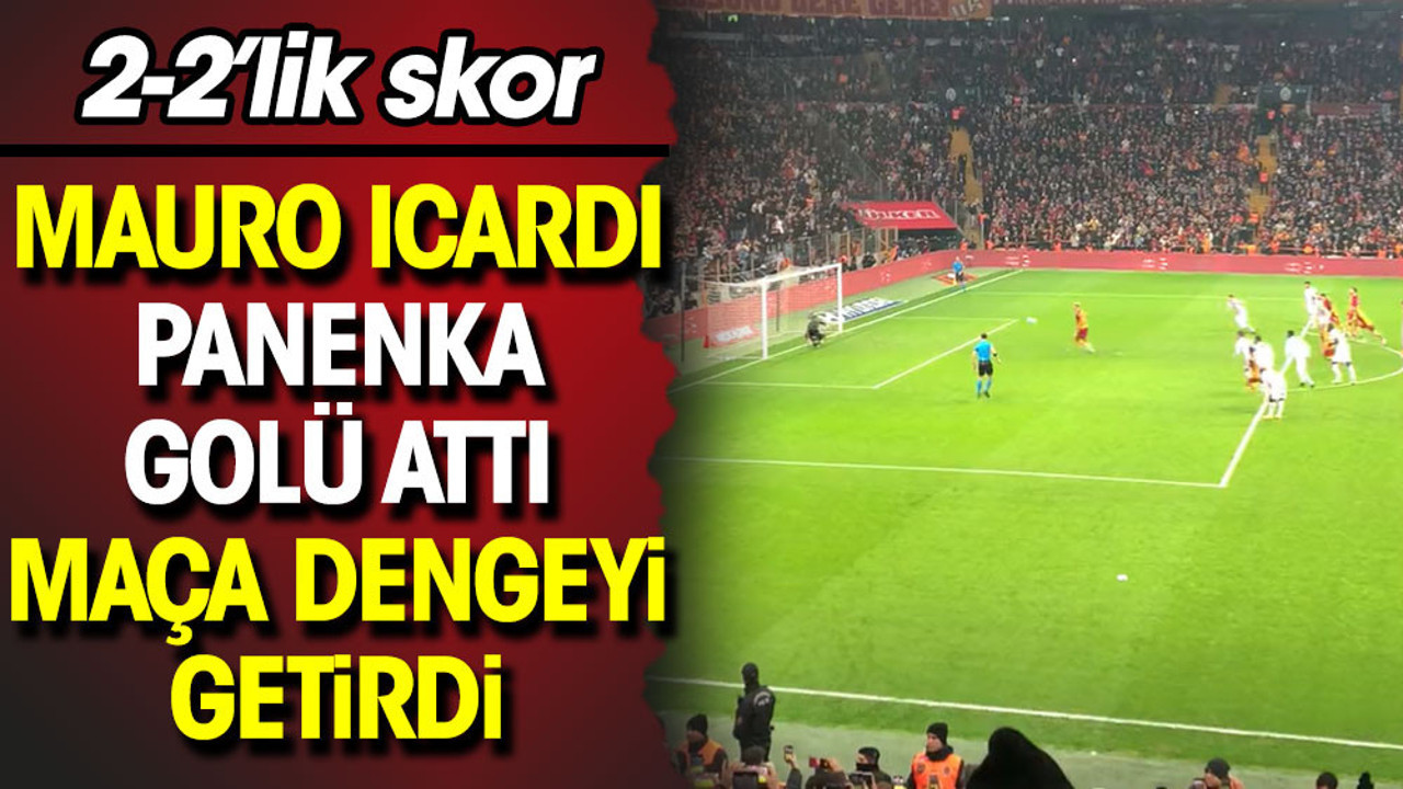 Icardi panenka golü attı, maça denge geldi