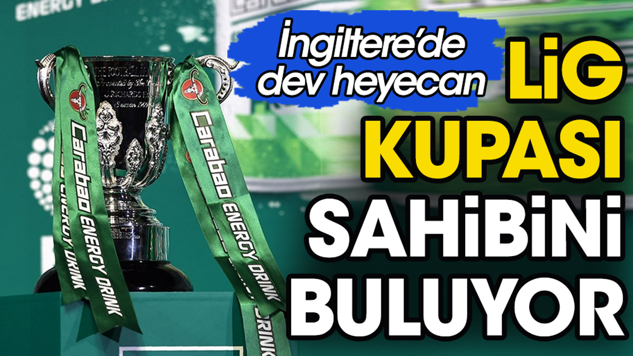 Lig Kupası sahibini buluyor. Manchester United - Newcastle United