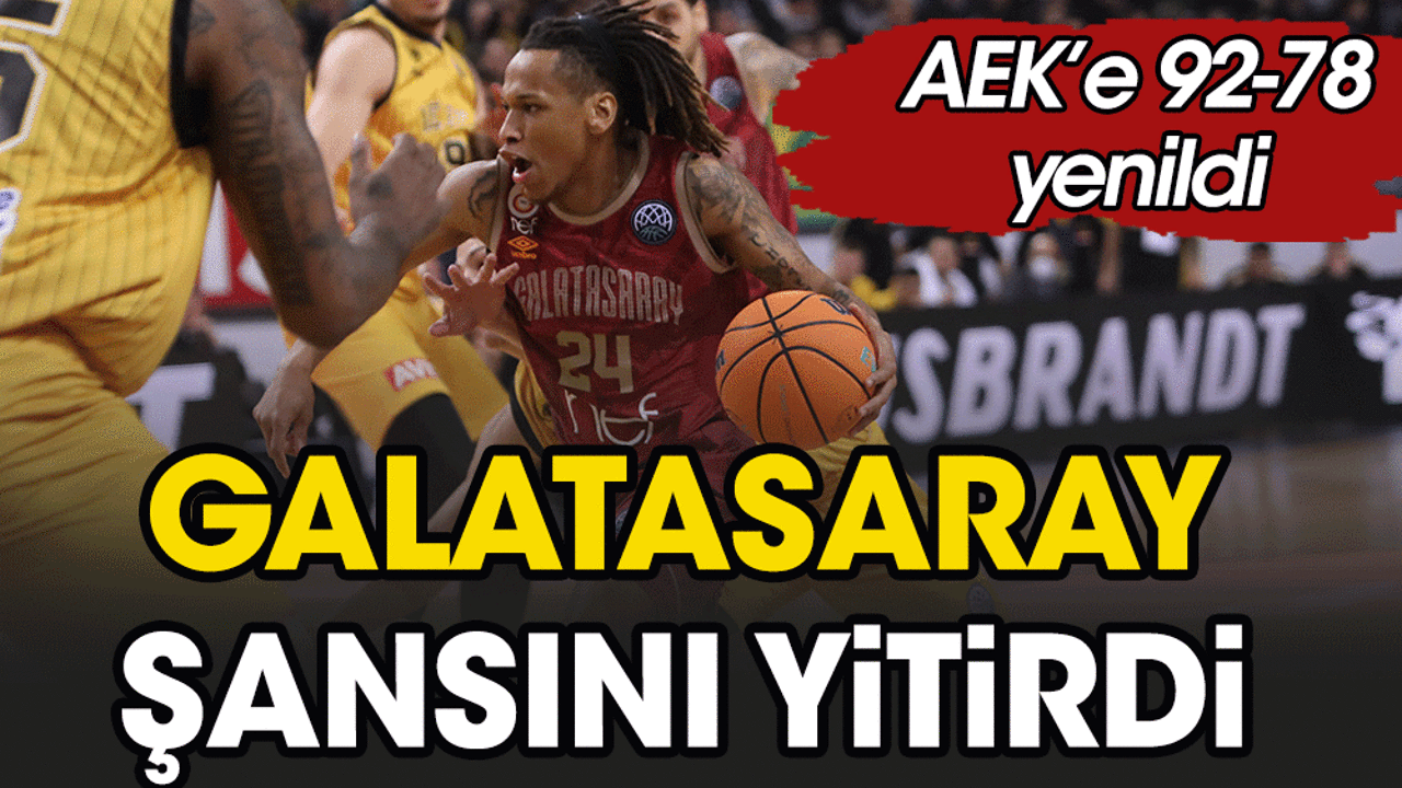 Galatasaray Nef şansını kaybetti