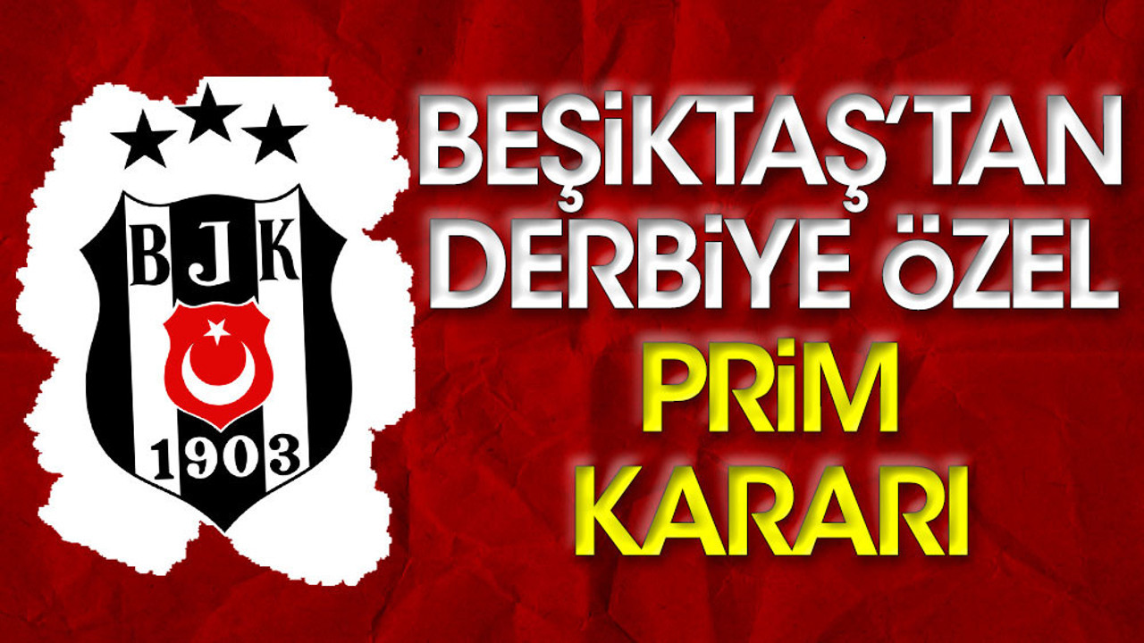 Beşiktaş'tan prim kararı