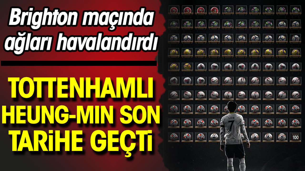 Heung-Min Son tarihe geçti