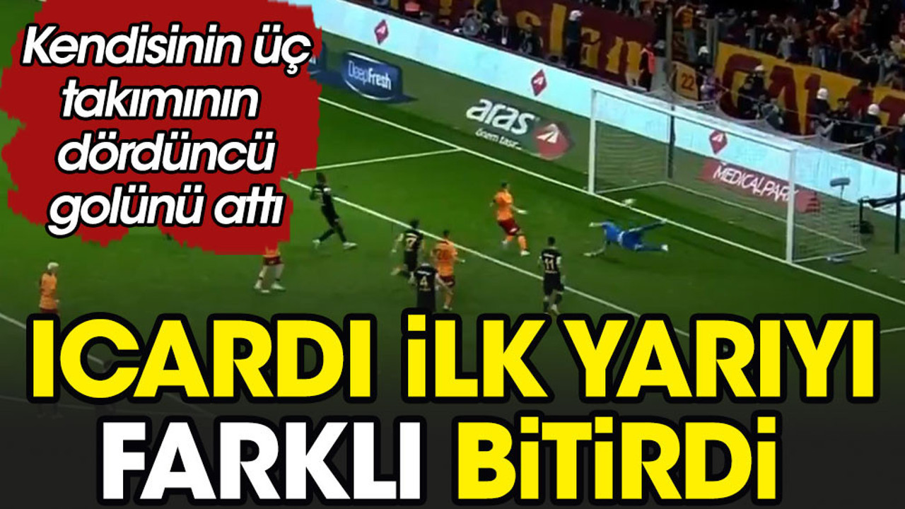 İcardi ilk yarıyı farklı bitirdi
