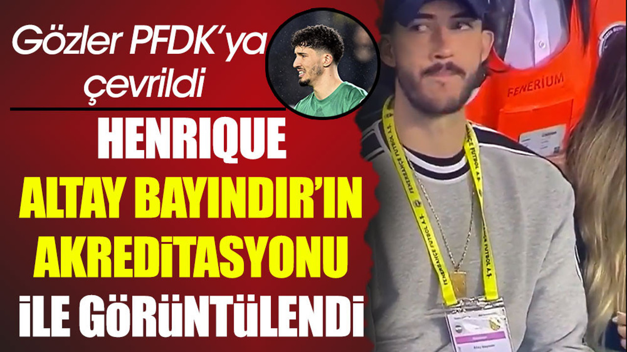 Henrique Ankaragücü maçını Altay'ın akreditasyonu ile izledi. Gözler PFDK'ya çevrildi.