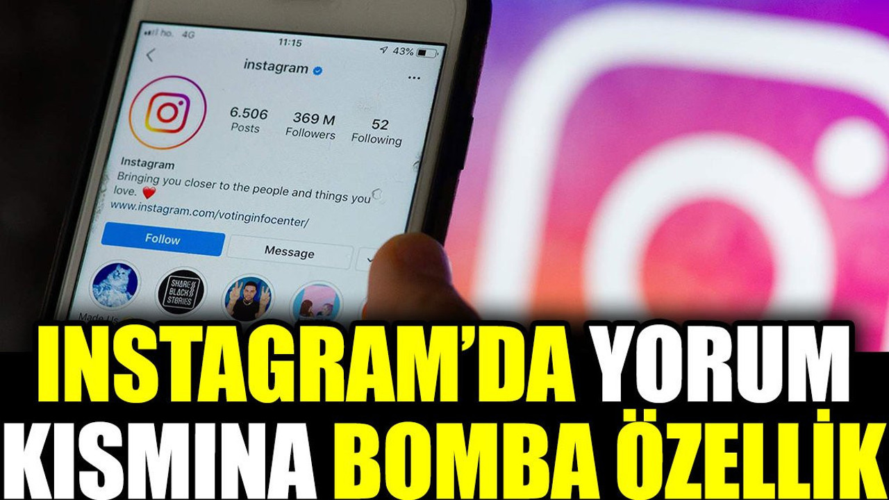 Instagram’da yorum kısmına bomba özellik