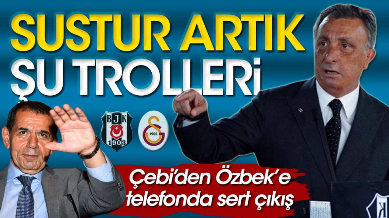 Çebi'nin telefonda Dursun Özbek'e 'Sustur şu trolleri' dediği ortaya çıktı