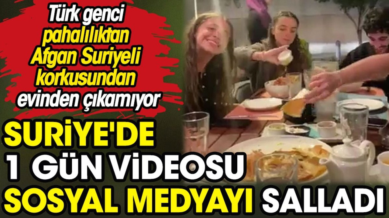Suriye'de 1 gün videosu sosyal medyayı salladı. Türk genci pahalılıktan Afgan Suriyeli korkusundan evinden çıkamıyor