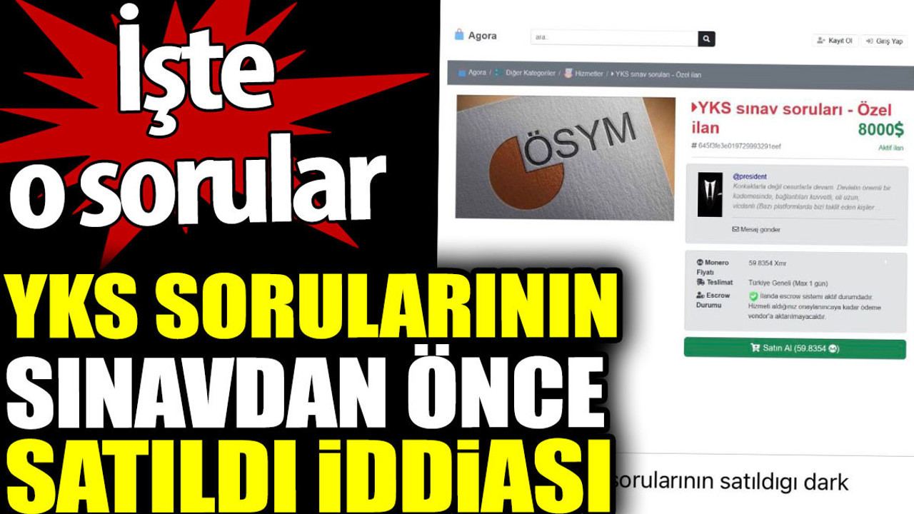 YKS soruları sınavdan önce satıldı iddiası. İşte o sorular