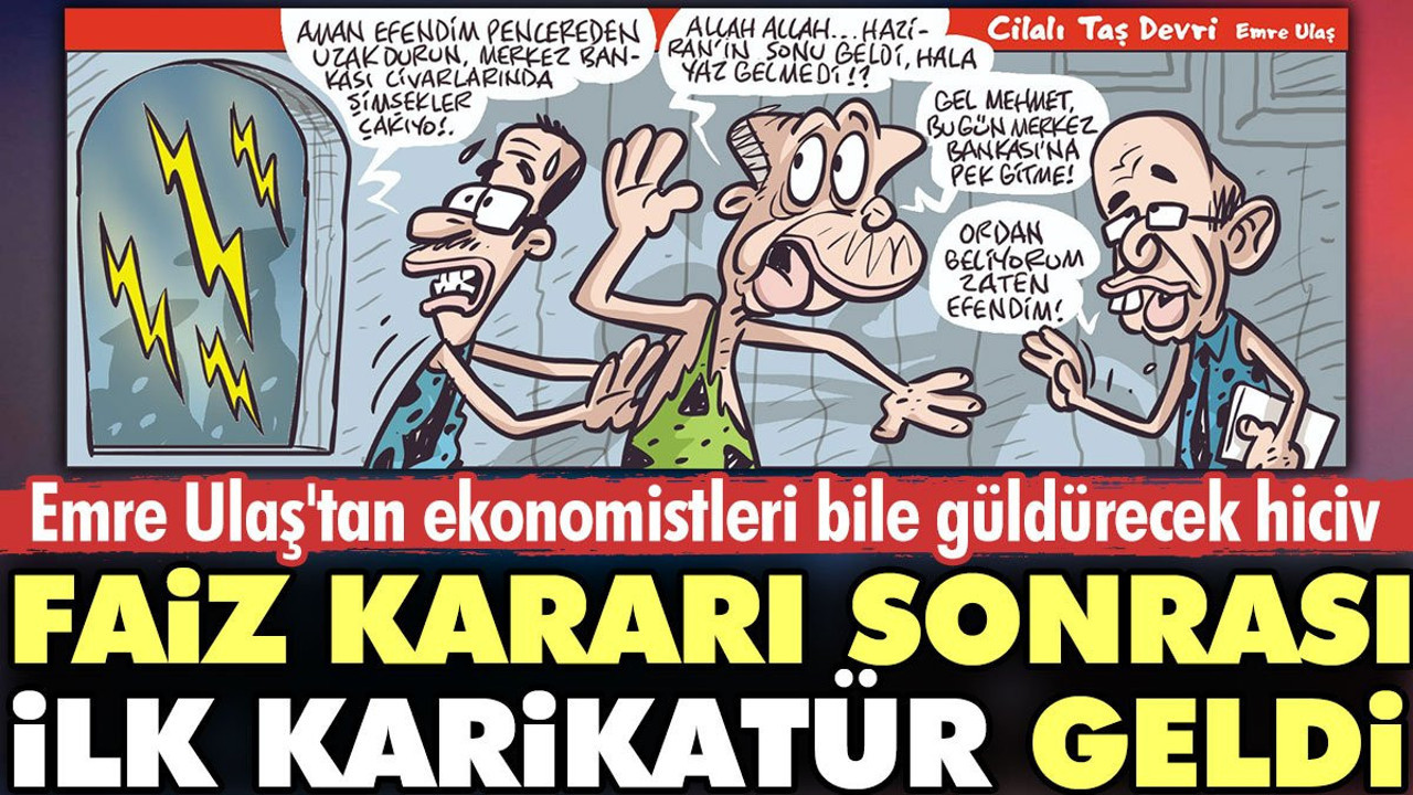 Faiz kararı sonrası ilk karikatür geldi. Emre Ulaş'tan ekonomistleri bile güldürecek hiciv