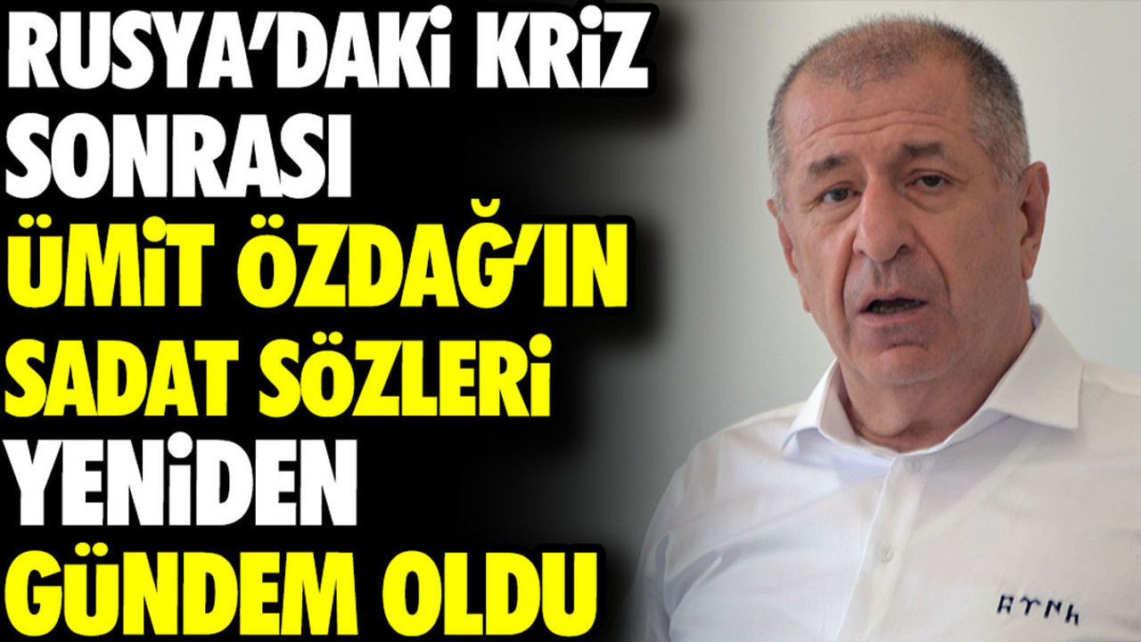 Ümit Özdağ’ın Rusya’daki Wagner krizinden sonra SADAT hakkındaki sözleri yeniden gündem oldu