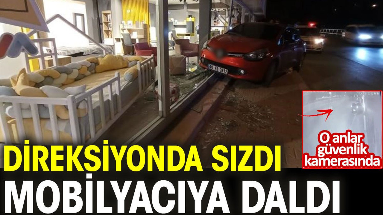 Direksiyonda sızdı mobilyacıya daldı