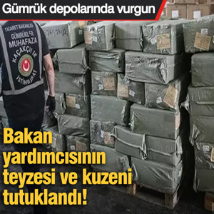 Bakan yardımcısının teyzesi ve kuzeni tutuklandı!