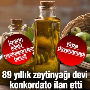 89 yıllık zeytinyağı devi konkordato ilan etti