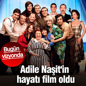 Adile Naşit'in hayatı film oldu: Bugün vizyonda