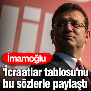 İmamoğlu 'İcraatlar tablosu'nu bu sözlerle paylaştı