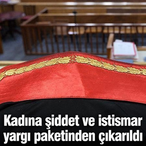 Kadına şiddet ve istismar yargı paketinden çıkarıldı