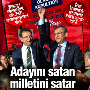 Özel'den İmamoğlu sorusuna: Adayını satan milletini satar