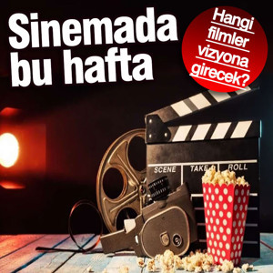 Sinemada bu hafta: Hangi filmler vizyona girecek?