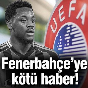 UEFA'dan Fenerbahçe'ye kötü haber!