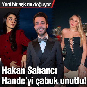 Yeni bir aşk mı doğuyor? Hakan Sabancı Hande'yi çabuk unuttu
