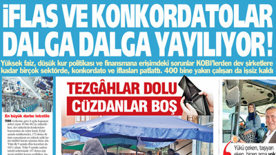Yeniçağ Gazetesi: İflas ve konkordatolar dalga dalga yayılıyor!