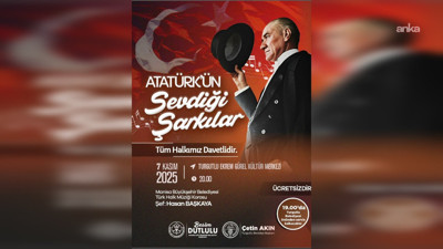 Turgutlu’da 'Atatürk’ün Sevdiği Şarkılar' yankılanacak