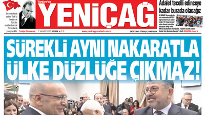 Yeniçağ Gazetesi: Sürekli aynı nakaratla ülke düzlüğe çıkmaz!