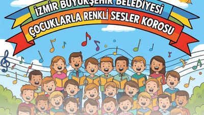 İzmir’de “Çocuklarla Renkli Sesler Korosu” start alıyor