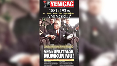Yeniçağ Gazetesi: Seni unutmak mümkün mü!