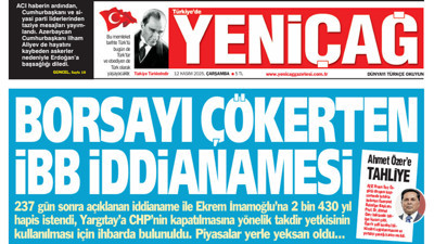 Yeniçağ Gazetesi: Borsayı çökerten İBB iddianamesi