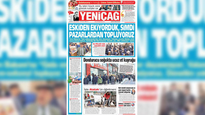 Yeniçağ Gazetesi: Eskiden ekiyorduk, şimdi pazarlardan topluyoruz