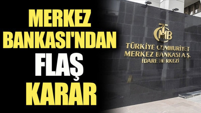 Merkez Bankası'ndan flaş karar (08 Temmuz 2023)