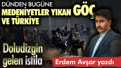 Dünden bugüne medeniyetler yıkan göç ve Türkiye. Doludizgin gelen istila