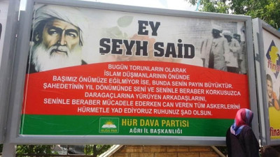 Türk askerini öldüren Şeyh Said'i Hüda Par afiş asarak andı. AKP sayesinde meclise girdiler