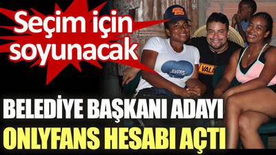 Belediye başkanı adayı OnlyFans hesabı açtı. Seçim için soyunacak
