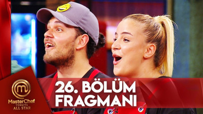 MasterChef 26 bölüm fragmanı yayınlandı mı? MasterChef All Star eleme potasına kim gitti?