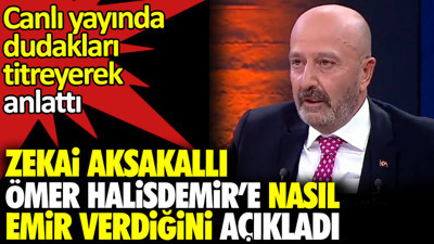 Zekai Aksakallı Ömer Halisdemir'e ölüm emrini nasıl verdiğini canlı yayında kendini zor tutarak açıkladı