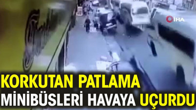 Korkutan patlama minibüsleri havaya uçurdu