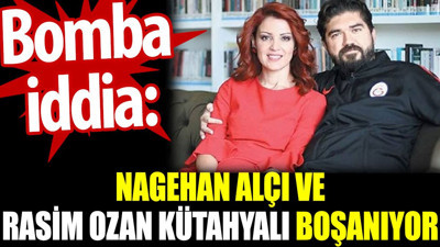 Nagehan Alçı ve Rasim Ozan Kütahyalı boşanıyor. Bomba iddia