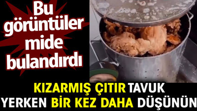 Kızarmış çıtır tavuk yerken bir kez daha düşünün. Bu görüntüler mide bulandırdı