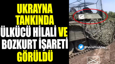 Ukrayna tankında ülkücü hilali ve bozkurt işareti görüldü