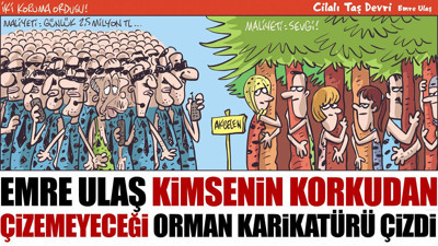 Emre Ulaş kimsenin korkudan çizemeyeceği orman karikatürü çizdi