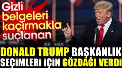 Donald Trump başkanlık seçimleri için gözdağı verdi