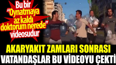 Akaryakıt zamları sonrası vatandaşlar bu videoyu çekti