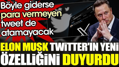 Elon Musk Twitter'ın yeni özelliğini duyurdu