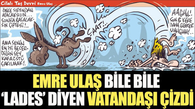 Emre Ulaş bile bile lades diyen vatandaşın karikatürünü çizdi