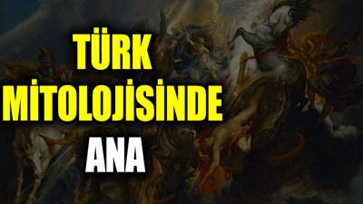 Türk mitolojisinde ana